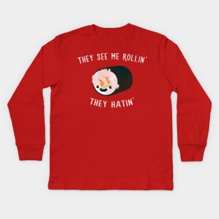 They see me rollin' Kids Long Sleeve T-Shirt